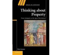 Peter Garnsey Thinking about Property (Tascabile) Ideas in Context