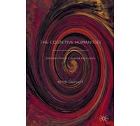 Peter Garratt The Cognitive Humanities (Copertina rigida)
