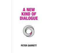 Peter Garrett A New Kind of Dialogue (Copertina rigida)