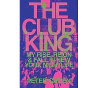 Peter Gatien The Club King (Copertina rigida)