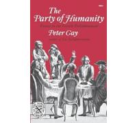 Peter Gay The Party of Humanity (Tascabile)