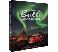 Peter Gebhard Roadtrip Europa - Das große Bulli-Abenteuer Eur (Copertina rigida)