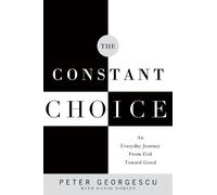 Peter Georgescu The Constant Choice (Tascabile)