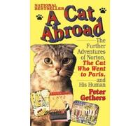 Peter Gethers A Cat Abroad (Tascabile) Norton the Cat