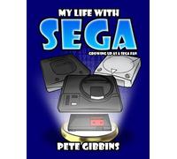Peter Gibbins My Life with SEGA (Tascabile)
