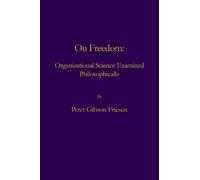 Peter Gibson Friesen On Freedom (Tascabile)
