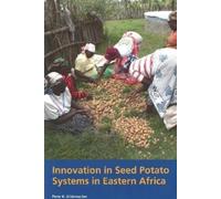 Peter Gildemache Innovation in Seed Potato Systems in Eastern Afric (Tascabile)