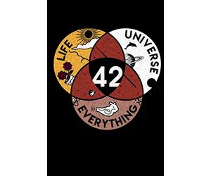 Peter Gill 42: Douglas Adams' Amazingly Accurate Answer To Life The Universe And Everything Notebook: (110 Pages, Lined paper, 6 x 9 size, Soft Glossy Cover)