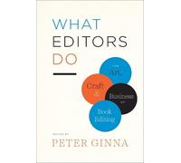 Peter Ginna What Editors Do (Tascabile)