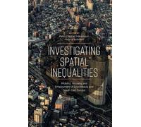 Peter Gladoić Håkansson Investigating Spatial Inequalities (Copertina rigida)