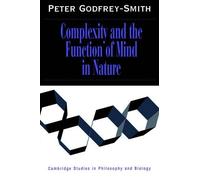 Peter Godfrey-Smith Complexity and the Function of Mind in Nature (Tascabile)