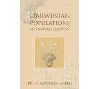 Peter Godfrey-Smith Darwinian Populations and Natural Selection (Tascabile)