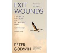 Peter Godwin Exit Wounds (Copertina rigida)
