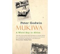 Peter Godwin Mukiwa (Tascabile)