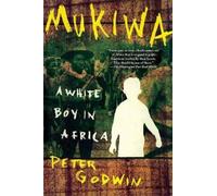 Peter Godwin Mukiwa (Tascabile)