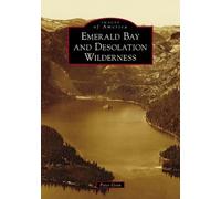 Peter Goin Emerald Bay and Desolation Wilderness (Tascabile)