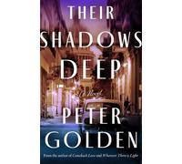 Peter Golden Their Shadows Deep (Tascabile)