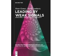 Peter Gomez Mark Lambertz Leading by Weak Signals (Tascabile)