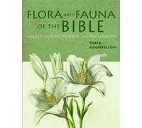 Peter Goodfellow Flora & Fauna of the Bible (Copertina rigida)