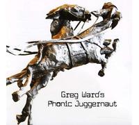 Peter Gordon Greg Ward's Phonic Juggernaut (CD)