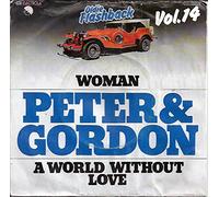 PETER & GORDON - Woman/A world without love (7" Vinyl Single)(Oldie Flashbach Vol. 14)(EMI 1C 006-07025)