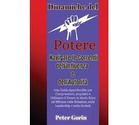 Peter Gorin Dinamiche del Potere (Copertina rigida)
