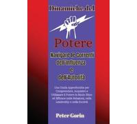 Peter Gorin Dinamiche del Potere (Tascabile)