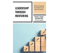 Peter Gow Phyllis A. Gimbel Leadership through Mentoring (Tascabile)