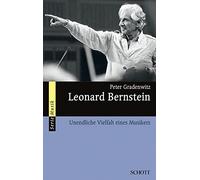 Peter Gradenwit Leonard Bernstein: Unendliche Vielfalt eines Musiker (Tascabile)