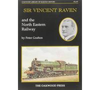 Peter Grafton Grafton, P Sir Vincent Raven and the North Eastern Rai (Tascabile)