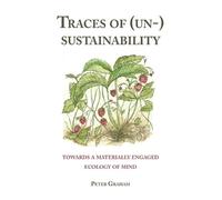 Peter Graham Traces of (Un-) Sustainability (Copertina rigida)