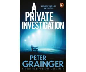 Peter Grainger A Private Investigation (Tascabile)