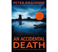 Peter Grainger An Accidental Death (Tascabile) DC Smith/Kings Lake Investigation