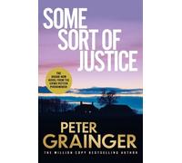 Peter Grainger Some Sort of Justice (Copertina rigida)