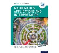 Peter Gray Davi – IB Diploma: IB Prepared – Matematica applicazioni e interpretazione – Multimediale