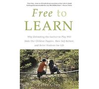 Peter Gray Free to Learn (Tascabile)