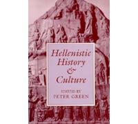Peter Green Hellenistic History and Culture (Tascabile)