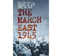 Peter Green The March East 1945 (Tascabile)