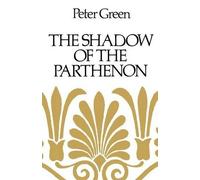 Peter Green The Shadow of the Parthenon (Tascabile)