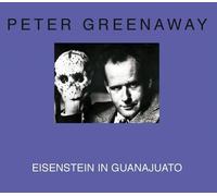 Peter Greenaway Eisenstein in Guanajuato (Tascabile)