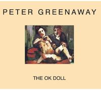 Peter Greenaway: The OK Doll by Greenaway, Peter (2014) Paperback