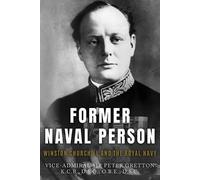 Peter Gretton Former Naval Person (Tascabile) Leading the Modern Royal Navy