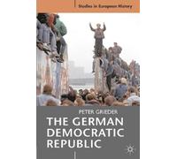 Peter Grieder The German Democratic Republic (Tascabile)