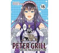 Peter Grill and the Philosopher's Time Vol. 15