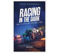 Peter Grimsdale Racing in the Dark (Copertina rigida)