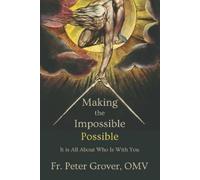 Making the Impossible Possible: It Is All About Who Is With You