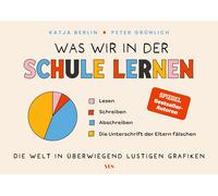Peter Grün Was wir in der Schule lernen: Lehrer und Schü (Copertina rigida)