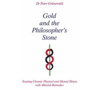 Peter Grunewald Gold and the Philosopher's Stone (Tascabile)