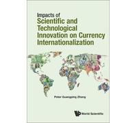 Peter Guangping Impacts Of Science And Technology On Currency (Copertina rigida)