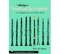 Peter H. Adams Antique Woodwind Instruments: An Identification and P (Tascabile)